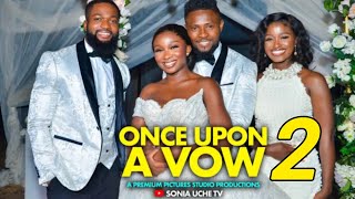 ONCE UPON A VOW 2  MAURICE SAM SONIA UCHE TRENDING NIGERIAN MOVIE REVIEWS [upl. by Lais]