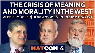 Albert Mohler Douglas Wilson Yoram Hazony  Crisis of Meaning and Morality in the West  NatCon 4 [upl. by Hras7]