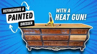 Refinishing a Painted Dresser Heat Gun Vs Paint 🔥🎨 [upl. by Jemena]