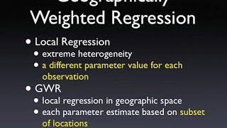 Geographically Weighted Regression [upl. by Laine]