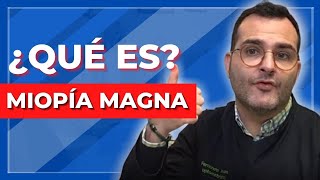 📣MIOPÍA MAGNA  Qué es y Cuál es su Tratamiento❓ [upl. by Aleiram]