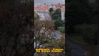 Via Rápida Aeroporto  Funchal dia de Chuva Estradas da Madeira Island Portugal [upl. by Grekin]