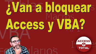 ¿Va a bloquear Microsoft Access y VBA [upl. by June]