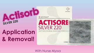 Actisorb  Application and removal [upl. by Odlanyer]