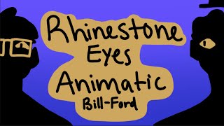 Rhinestone Eyes BillFord Animatic [upl. by Nerrad657]