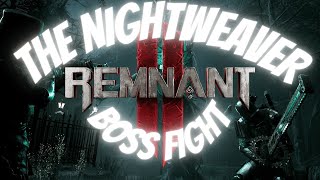 REMNANT 2  LOSOMN  THE NIGHTWEAVER BOSS FIGHT PC MAX SETTINGS [upl. by Sidman]