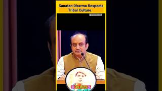 Sanatan Dharma Respects Tribal Culture  Sudhanshu Trivedi Status  Sanatan Dharma Status 🕉️🙏 [upl. by Gnaoh471]