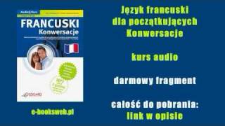 Język francuski dla początkujących  Konwersacje  kurs audio [upl. by Yecak380]