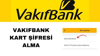 Vakıfbank Kart Şifresi Nasıl Alınır [upl. by Latashia]