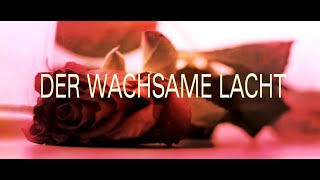 Der Wachsame lacht [upl. by Obeded]