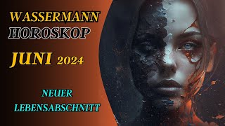 WASSERMANN HOROSKOP JUNI 2024 [upl. by Vonnie]