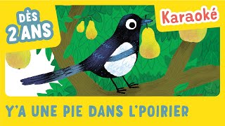 Ya une pie dans lpoirier en KARAOKÉ  Gallimard Jeunesse  Mon imagier des comptines [upl. by Stanleigh3]