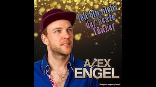 Ich bin nicht der beste Tänzer  Alex Engel Lyric Video [upl. by Adnalro]