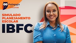 Simulado Planejamento Escolar  Banca IBFC  Pedagogia para concurso [upl. by Idisahc569]