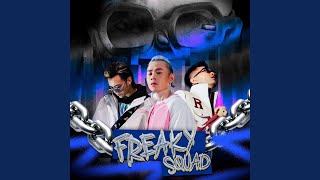 Freaky Squad feat Touliver [upl. by Viv]