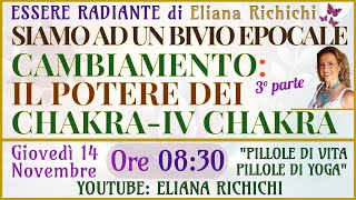 SIAMO AD UN BIVIO EPOCALE QUARTO CHAKRA Con Eliana Richichi [upl. by Adnilema302]