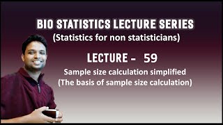 Video Lecture  59  Basis of Sample Size Calculation [upl. by Ahsekel]