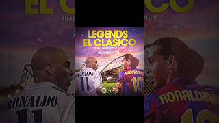 Legends El Clasico☠️❤️🩹 shorts viral funny trending [upl. by Torr280]