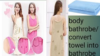 How to makebathrobe convert towel into Bathrobe  SPA robe [upl. by Eniamert]