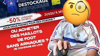 Comparatif  OU ACHETER DES MAILLOTS DE FOOT SANS ARNAQUES  EN LIVE [upl. by Jeremias]