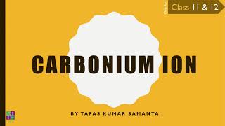 Class 11amp12 CARBONIUM ION formation stability and rearrangement [upl. by Freiman]