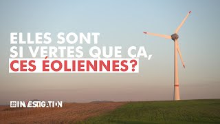 Les éoliennes la transition énergétique à tout prix   Investigation [upl. by Bear]