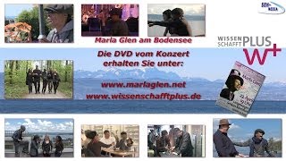 Marla Glen Live quotmit Dr Stefan Lankaquot am Bodensee  DVD [upl. by Aneleve]