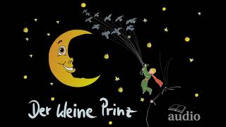 Der Kleine Prinz  Hörbuch  Antoine de SaintExupéry [upl. by Mariko]