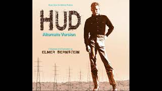 Hud  Alternate Version Suite Elmer Bernstein [upl. by Disario153]