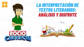 LA INTERPRETACIÓN DE TEXTOS LITERARIOS ANÁLISIS Y DISFRUTE [upl. by Yrreg]