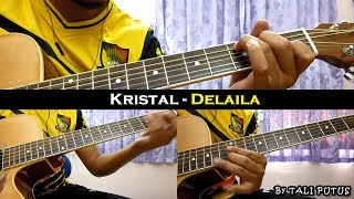 Kristal  Delaila InstrumentalFull AcousticGuitar Cover [upl. by Annovahs]