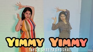 YIMMY YIMMY  Same Steps  Jacqueline  Tayc  Shreya Ghoshal  Vartika Saini Bollywood Dance video [upl. by Adair]