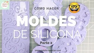 🤩Cómo hacer MOLDES DE SILICONA aspecto profesional  Natalia Salazar [upl. by Rudin]