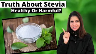 Truth about Zero Calorie STEVIA Healthy or Harmful  Is it Safe  Facts Benefits amp SideEffects [upl. by Dickie]