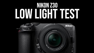 Nikon Z30  Low Light Test and Comparison to Full Frame [upl. by Ilagam]