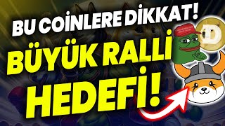 BU COİNLERE DİKKAT SHİBA PEPE COİN FLOKİ DOGECOİN BÜYÜK RALLİ HEDEFİ bonk dogecoin shiba [upl. by Dlorad757]