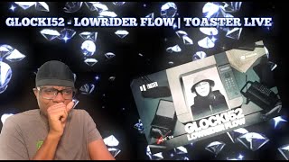 Music Producer Reacts To Russian Rap GLOCKI52  LOWRIDER FLOW  TOASTER LIVE [upl. by Elvera48]