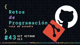 Ruta de estudio programación  43  GIT GITHUB CLI [upl. by Eseyt664]