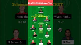 Bd w vs eng w dream11 team shorts kdlxcricket bdwvsengw todaymatch [upl. by Ettenim633]