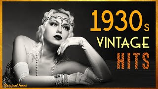 1930s Vintage Hits  The Era Of Style Playlist Non Stop [upl. by Danielle414]