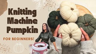 Knitting Machine Pumpkin for BEGINNERS DIY Knit Pumpkin pumpkin knittingmachine [upl. by Duck]