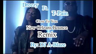 dreezy close to you nola bounce remix [upl. by Iridis]