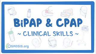 Clinical Skills BiPAP and CPAP  an Osmosis Preview [upl. by Haek]