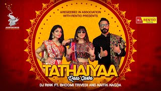 TATHAIYAA  Raas Garba  DJ RINK  Bhoomi Trivedi and Naitik Nagda [upl. by Euqinwahs]