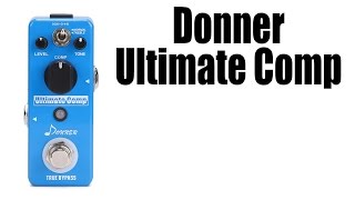 Donner Ultimate Comp Pedal Demo [upl. by Mharg]