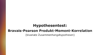 Hypothesentest BravaisPearson ProduktMomentKorrelation inkl Konfidenzintervall [upl. by Sherye]