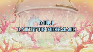 Bathtub Mermaid  Mili  Lyrics  Sub ENGESP [upl. by Ueihtam]