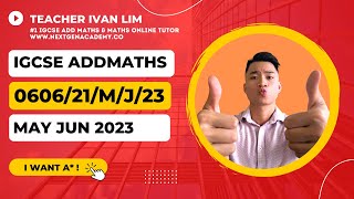 060621MJ23  0606 IGCSE Additional Mathematics MayJune 2023 Paper 21 wwwnextgenacademyco [upl. by Wheelwright]