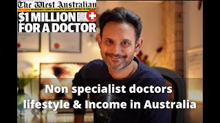 Non specialist doctors  Lifestyle amp income in Australia [upl. by Ydisahc]