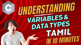 Understanding Variables and Data Types in C  Tamil [upl. by Veljkov23]